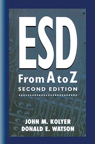 ESD from A to Z: Electrostatic Discharge Control for Electronics