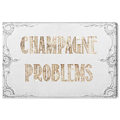 The Oliver Gal Artist Co. Typography and Quotes Wall Art Canvas Prints 'Champagne Problems' Home Décor, 15" x 10", White, Gold