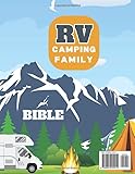 RV Camping Family Bible: [7 in 1] Stress-Free Travel, Kid-Friendly Itineraries, and Practical Tips for Memorable Road Trips Across the USA with Your Lovers