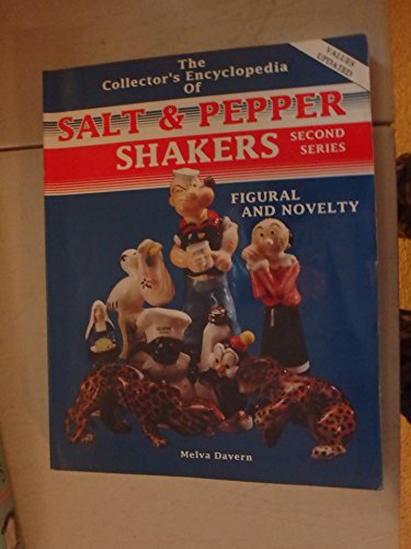Collector's Encyclopedia of Salt and Pepper Shakers: Second Series (Figural and Novelty 2nd Series)