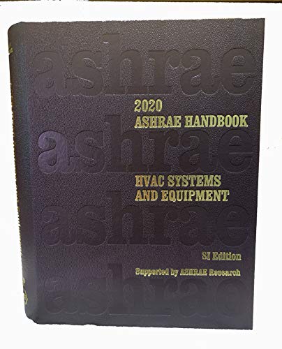 2020 ASHRAE Handbook -- HVAC Systems and Equipment (ASHRAE Handbook of Heating, Ventilating and Air-Conditioning Systems and Equipment SI)