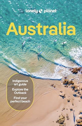 Lonely Planet Australia: Detailed Itineraries | Travel Like a Local | Insider Tips | Covers Sydney & New South Wales, Queensland, Melbourne & Victoria, the Red Centre and more (Travel Guide)