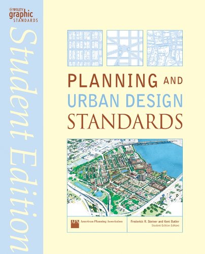 Planning and Urban Design Standards (Ramsey/Sleeper Architectural Graphic Standards Series Book 6)