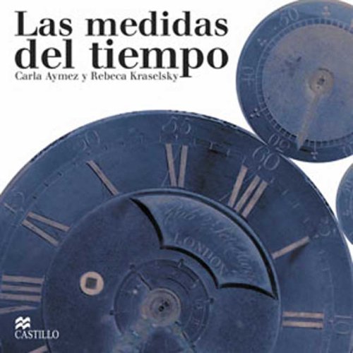 Las Medidas Del Tiempo / The Measurements of Time (La Otra Escalera / The Stair) (Spanish Edition)