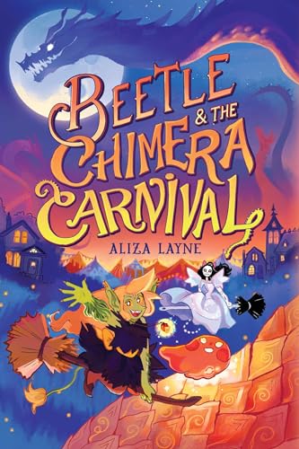 Beetle & the Chimera Carnival (The Beetle Books)