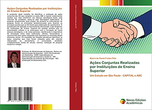 Ações Conjuntas Realizadas por Instituições de Ensino Superior: Um Estudo em São Paulo - CAPITAL e ABC (Portuguese Edition)