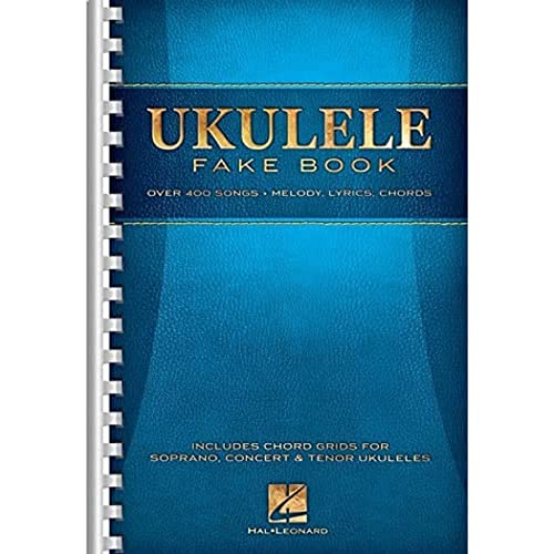 Ukulele Fake Book | Over 400 Songs with Chords Lyrics and Melody for Beginners | Easy Ukulele Sheet Music for Concert Soprano Tenor Players | Classic Pop Rock Folk Songbook