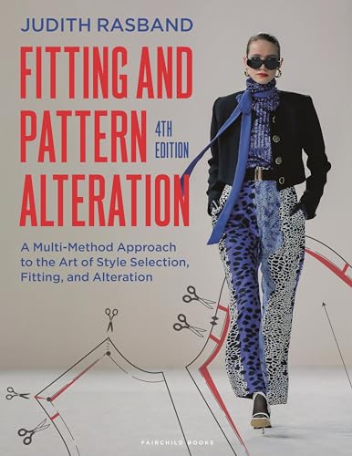 Fitting and Pattern Alteration: A Multi-Method Approach to the Art of Style Selection, Fitting, and Alteration