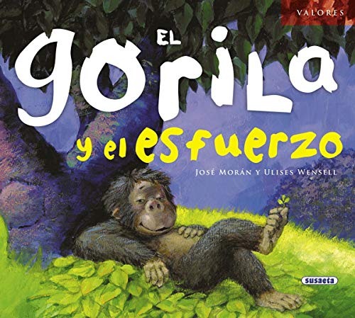 El gorila y el esfuerzo (Spanish Edition)