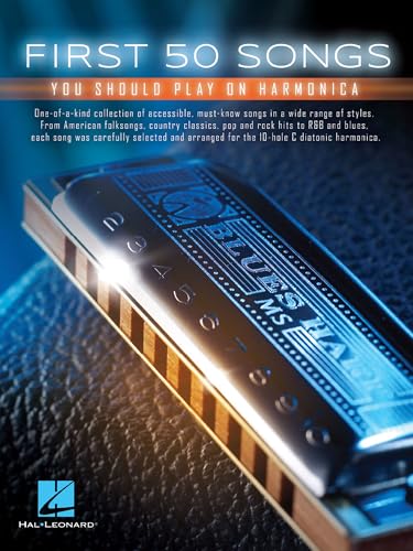 First 50 Songs You Should Play on Harmonica | Easy Harmonica Sheet Music for Beginners | Includes Blowin' in the Wind, Let It Be, My Girl, Sweet Caroline, and More | Harmonica Songbook