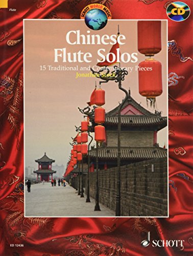 Chinese Flute Solos: 15 Traditional and Contemporary Pieces With a CD of Performances