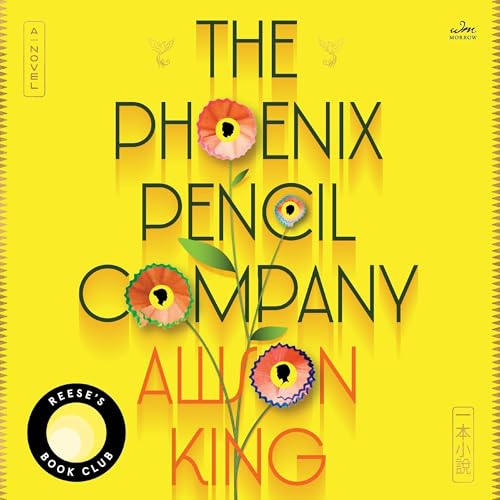 The Phoenix Pencil Company: A Novel