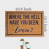 Funny Coir Doormat Where The Hell Have You Been Loca Front Door Mat Entryway Outdoor Mat with Heavy Duty Front Porch Welcome Mats Entry Natural Coconut Brown Mat Novelty Gift Doormat 23.7 x 15.7 inch