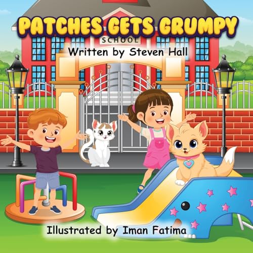 Patches Gets Grumpy (Patches the Cat Series of Children's Books)