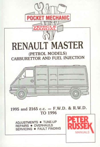 Renault Master: 2.0 and 2.2 Litre Petrol Engines to 1997 (Pocket Mechanic)