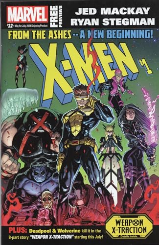 Marvel Previews (Marvel Free Previews), no. 32 (June 2024) (covers: From the Ashes—a New Beginning! X-Men #1 (Weapon X-traction) / X-Force #1, with Deadpool)
