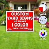 VIBE INK CUSTOM One-Color, 12x18" Yard Signs + Printed Double Sided (2 Sides) Metal Ground Stakes NOT INCLUDED - Screen Print UV Coated Ink, Waterproof Plastic. MADE IN THE USA! (100)