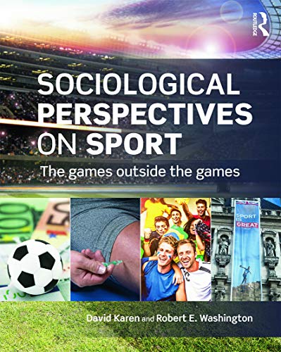 Sociological Perspectives on Sport (Sociology Re-Wired)