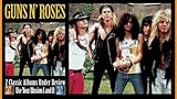 Guns 'N Roses - 2 Classic Albums Under Review: Use Your Illusion I And II