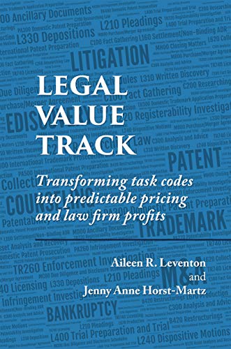 Legal Value Track: Transforming task codes into predictable pricing and law firm profits