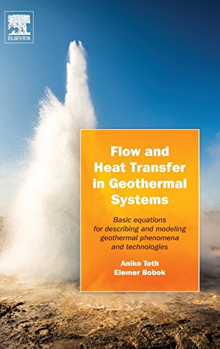 Flow and Heat Transfer in Geothermal Systems: Basic Equations for Describing and Modeling Geothermal Phenomena and Technologies