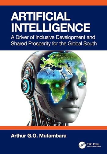 Artificial Intelligence: A Driver of Inclusive Development and Shared Prosperity for the Global South