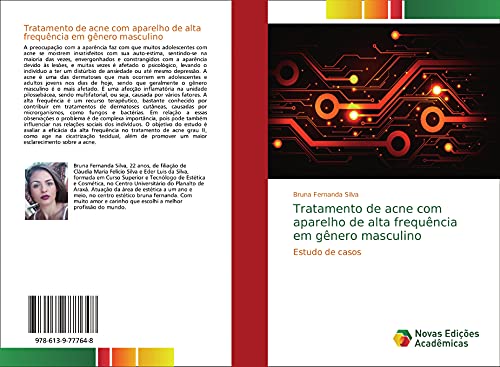 Tratamento de acne com aparelho de alta frequência em gênero masculino: Estudo de casos (Portuguese Edition)