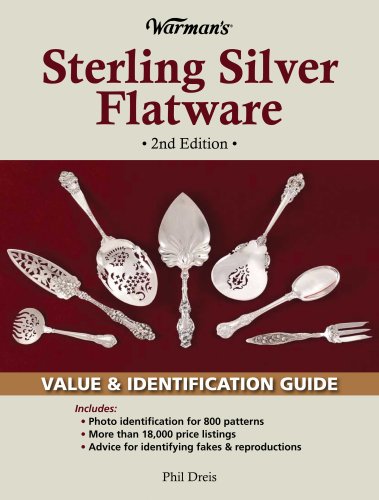 Warman's Sterling Silver Flatware: Value & Identification Guide