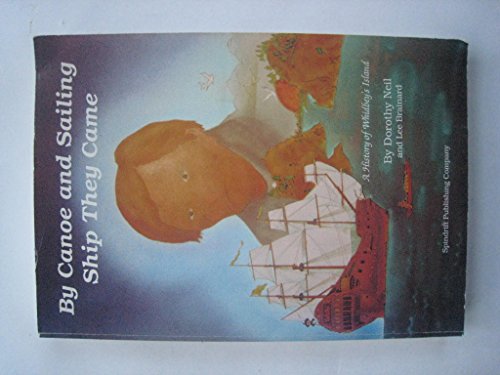 By Canoe and Sailing Ship They Came