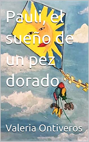 Pauli, el sueño de un pez dorado (Spanish Edition)