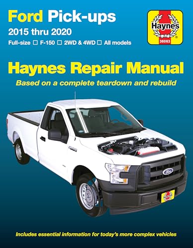 Ford Pick-ups 2015 thru 2020: Full-size * F-150 I 2WD & 4WD * All Models * Based on a complete teardown and rebuild (Haynes Automotive)