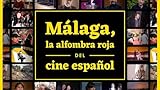 Málaga, La Alfombra Roja Del Cine Español