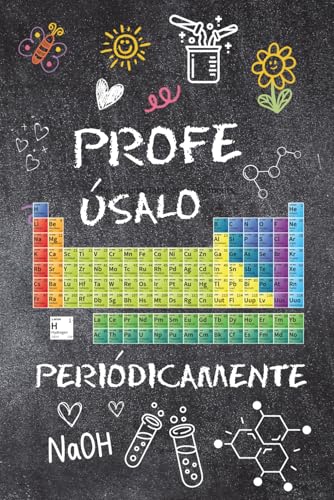 PROFE, ÚSALO PERIÓDICAMENTE: Divertido Cuaderno de notas, diario o agenda | Regalo original fin de curso, Cumpleaños o Navidad | Maestros, Maestras, ... dedicatorias, fotos... (Spanish Edition)