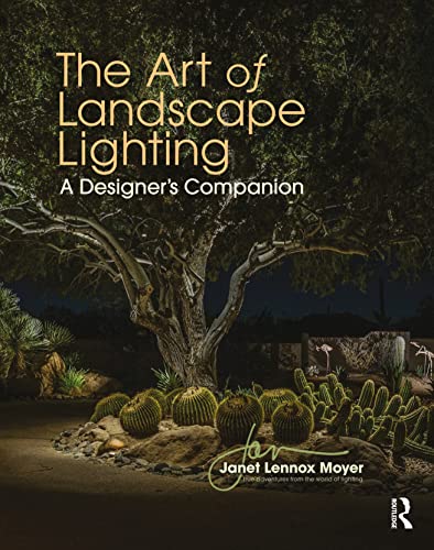 The Art of Landscape Lighting: A Designer's Companion