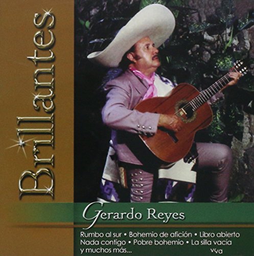 Gerardo Reyes "20 Grandes Exitos - Serie Brillantes" 100 Anos De Musica
