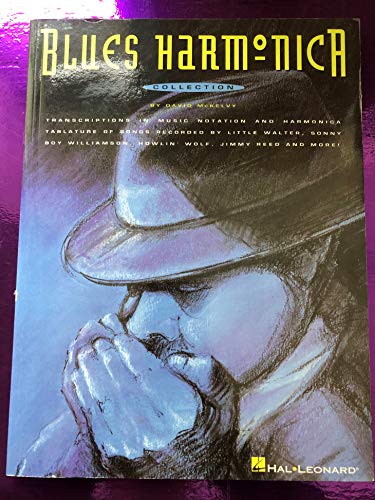 Blues Harmonica Collection | 40+ Classic Blues Songs for Harmonica Players | Essential Sheet Music for Blues Lovers | Includes Pieces by Little Walter, Howlin' Wolf, Sonny Boy Williamson and More