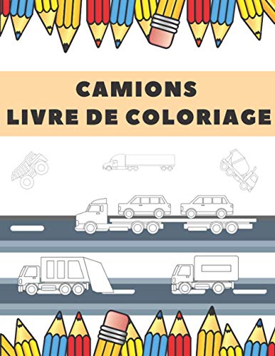 Camions Livre De Coloriage: Color Mix Cars Voitures Camions, Véhicules à Colorier Amusants Pour Les Enfants