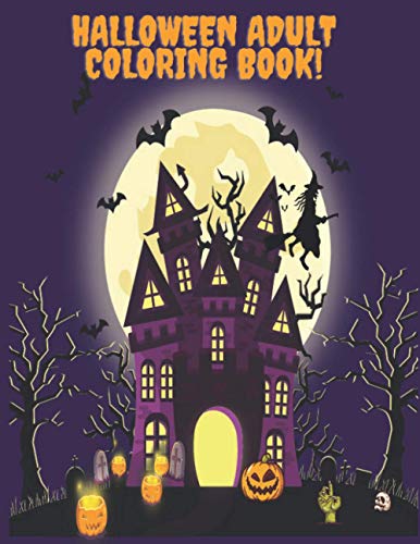 Halloween Adult Coloring Book: Over 100 illustrations for Halloween coloring between sharp and simple illustrations.