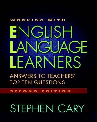 Working with English Language Learners, Second Edition: Answers to Teachers' Top Ten Questions