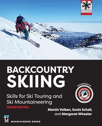 Backcountry Skiing: Skills for Ski Touring and Ski Mountaineering