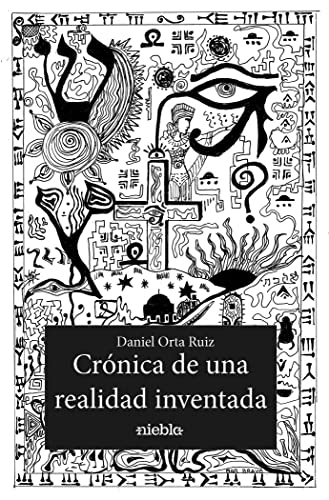 Crónica de una realidad inventada