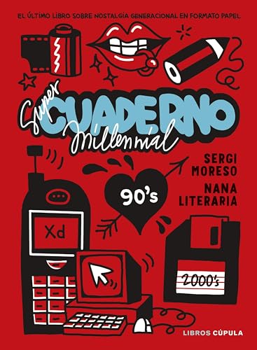 Súper cuaderno millennial: El último libro sobre nostalgia generacional (Prácticos) (Spanish Edition)