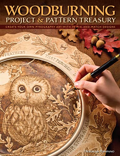 Woodburning Project & Pattern Treasury: Create Your Own Pyrography Art with 70 Mix-and-Match Designs (Fox Chapel Publishing) Step-by-Step Instructions for Both Beginners and Advanced Woodburners