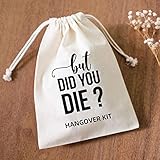 XIKAINUO Set of 10 Funny Hangover Cotton Muslin Drawstring kit Bags - But Did You Die, Bachelorette Hangover Survival Kit Engagement Wedding Party Bridal Shower Recovery Kit Decorations Gifts