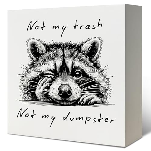 LUKIPOM Funny Desk Signs, Not My Trash Not My Dumpster Funny Raccoon Meme Wooden Box Sign, Raccoon Gifts, Humorous Sarcastic Wood Signs for Home Office Desk Shelf Table Decor, 5x5 Inch