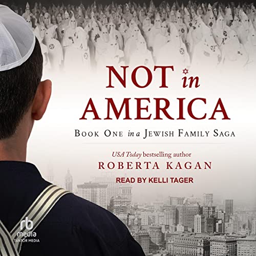 Not in America: Jewish Family Saga, Book 1