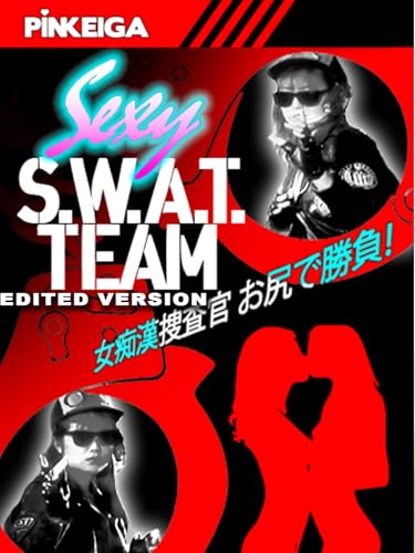 Sexy S.W.A.T. Team