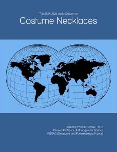 The 2021-2026 World Outlook for Costume Necklaces