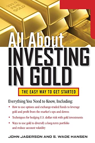 All About Investing in Gold (All About Series)