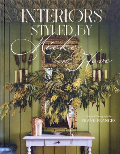 Interiors: Styled by Mieke ten Have